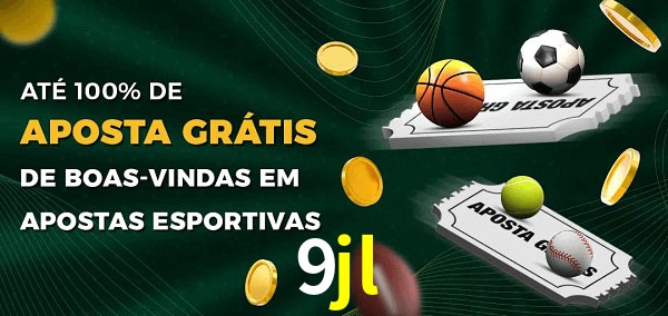 9jl Ate 100% de Aposta Gratis